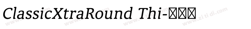 ClassicXtraRound Thi字体转换